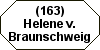 (163) Helene v. Braunschweig