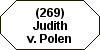(269) Judith v. Polen