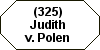 (325) Judith v. Polen