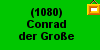 (1080) Conrad der Groe