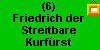 (6) Friedrich der Streitbare, Kurfrst