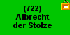 (722) Albrecht der Stolze